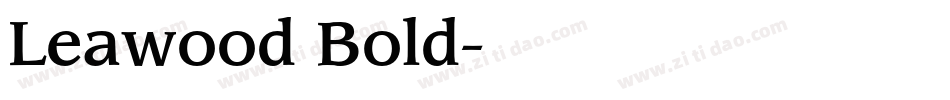 Leawood Bold字体转换